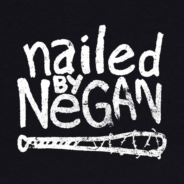 Nailed by Negan by ClayGrahamArt